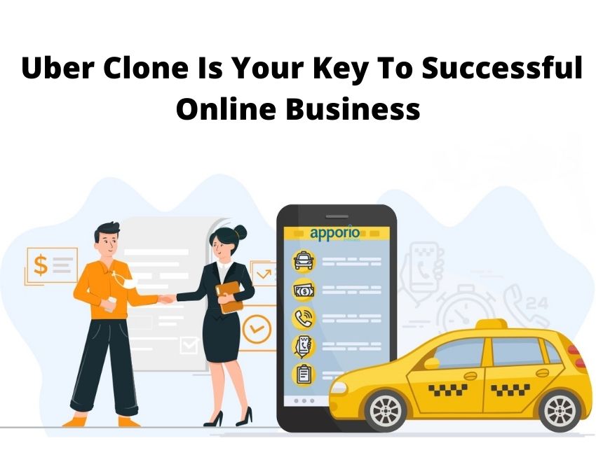Uber Clone App – Develop your own brand like Uber