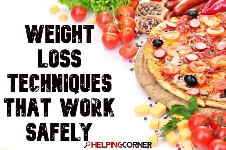 Weight Loss Techniques That Work Safely